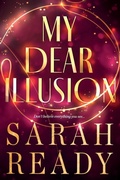 Cover: My Dear Illusion - W. W. Crown