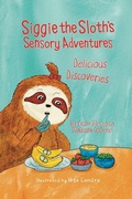 Cover: Siggie the Sloth's Sensory Adventures - Scarlet Oak Press