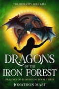 Cover: Dragons of the Iron Forest - Dawnsbrook Press