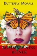 Cover: Butterfly Morals - Bifster One Publishing LLC