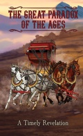 Cover: The Great Paradox of the Ages - Universal Publishing Association