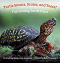 Cover: Turtle Snoots, Scutes, and Toots? Fascinating Turtle Facts - AO Press