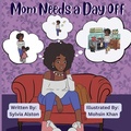 Cover: Mom Needs A Day Off - Journal Joy LLC