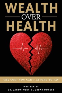Enlarge image Cover: Wealth Over Health - Performance Publishing Group