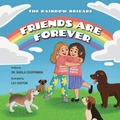 Cover: Friends Are Forever (The Rainbow Brigade) - Spring Cedars LLC