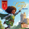 Cover: Lady Lucy's Quest - Karen Gross