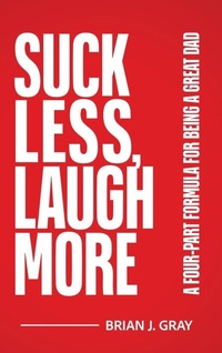 Enlarge image Cover: Suck Less, Laugh More - Avocet Books