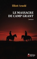 Cover: Le Massacre de Camp Grant - Editions Du Rocher