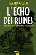 Cover: L'&Eacute;cho des ruines - Calmann-L&eacute;vy