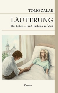 Bild: Läuterung Das Leben - Ein Geschenk auf Zeit - BoD - Books on Demand