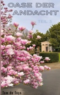 Cover: OASE DER ANDACHT - TEIL 3 - BoD - Books on Demand