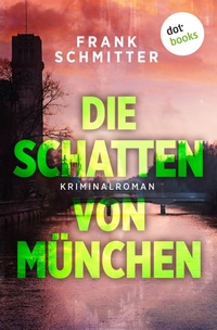 Enlarge image Cover: Die Schatten von München - dotbooks