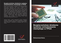 Abbildung von: Bezpieczenstwo dzialania systemu wnioskowania rozmytego w FPGA - Wydawnictwo Nasza Wiedza