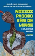 Cover: Nossos passos v&ecirc;m de longe e outras hist&oacute;rias ancestrais - Nova Fronteira