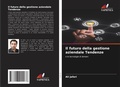 Cover: Il futuro della gestione aziendale Tendenze - Edizioni Sapienza