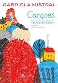 Cover: Can&ccedil;&otilde;es: Gabriela Mistral - Editora Peir&oacute;polis
