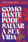 Cover: Como Dante pode salvar a sua vida - Petra