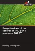 Cover: Progettazione di un controller IMC per il processo SOPDT - Edizioni Sapienza