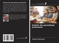 Cover: Gesti&oacute;n del aprendizaje profesional - Ediciones Nuestro Conocimiento