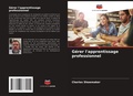 Cover: Gerer l'apprentissage professionnel - Editions Notre Savoir