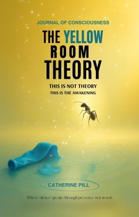 Abbildung von: The Yellow Room Theory - Catherine Pill