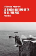 Cover: Lo &uacute;nico que importa es el verano - Editorial Perif&eacute;rica