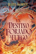Cover: Un destino forjado a fuego - RBA LIT
