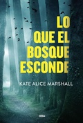 Cover: Lo que el bosque esconde - RBA Libros