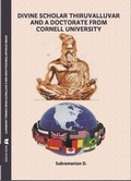 Cover: Divine Scholar Thiruvalluvar And A Doctorate from Cornell University - Book rivers