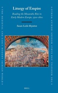 Cover: Liturgy of Empire: Reading the Mozarabic Rite in Early Modern Europe, 1500-1800 - Brill
