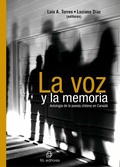 Cover: La voz y la memoria: antolog&iacute;a de la poes&iacute;a chilena en Canad&aacute; - RIL editores