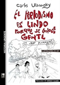Cover: El periodismo es lindo porque se conoce gente - Marea Editorial