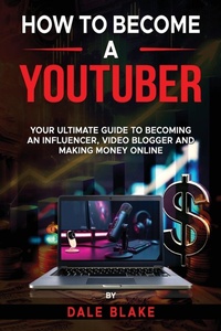 Abbildung von: How to Become a Youtuber - Mihails Konoplovs