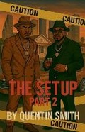 Cover: The Setup Part 2 - Quentin Smith