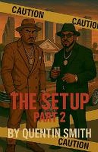Enlarge image Cover: The Setup Part 2 - Quentin Smith