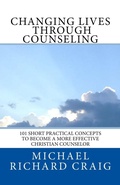 Cover: Changing Lives Through Counseling - Michael Richard Craig