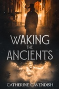 Cover: Waking the Ancients (Nemesis of the Gods Trilogy, #2) - Crossroad Press