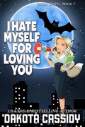 Cover: I Hate Myself For Loving You (Wolf Mates, #7) - Dakota Cassidy