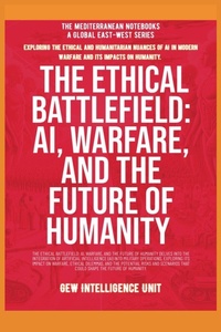 Enlarge image Cover: The Ethical Battlefield - Global East-West Ltd