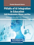 Cover: Pitfalls of AI Integration in Education: Skill Obsolescence, Misuse, and Bias - Information Science Reference