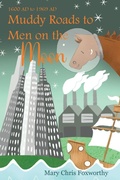 Cover: Muddy Roads to Men on the Moon - 1600 AD to 1969 AD - Equifit