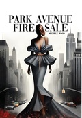 Cover: Park Avenue Firesale - AMZ Publishing Solutions
