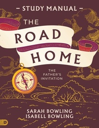 Enlarge image Cover: The Road Home Study Manual - Destiny Image Incorporated