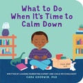 Cover: What to Do When It's Time to Calm Down - Callisto Kids