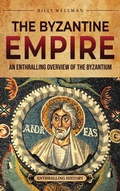 Cover: The Byzantine Empire - Billy Wellman
