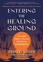 Cover: Entering the Healing Ground - North Atlantic Books