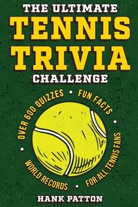 Abbildung von: The Ultimate Tennis Trivia Challenge - Curious Press