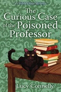 Cover: The Curious Case of the Poisoned Professor - Crooked Lane Books