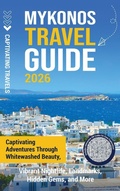 Cover: Mykonos Travel Guide - Captivating Travels
