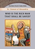 Cover: Who is the Rich Man That Shall be Saved? - St. Mary & St. Moses Abbey Press